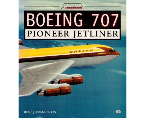 Boeing 707 - Pioneer Jetliner Softback Book by Rene J Francillon 1999 First Edition published by MBI Publishing Co, Good cond