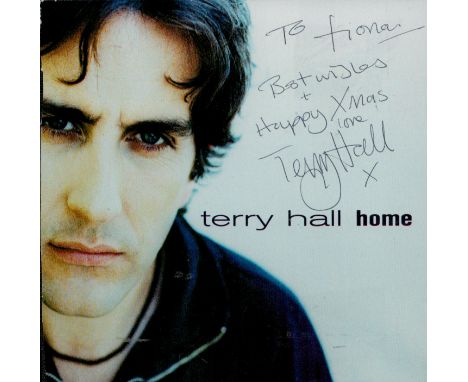 Terry Hall signed. CD Sleeve 'Home' Approx. 4.75x4.75 Inch. Dedicated. Good condition. All autographs come with a Certificate