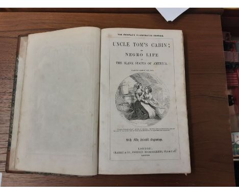 Uncle Toms Cabin or Negro Life in the Slave States of America, peoples illustrated edition, published by 'Clark &amp; Co., Lo