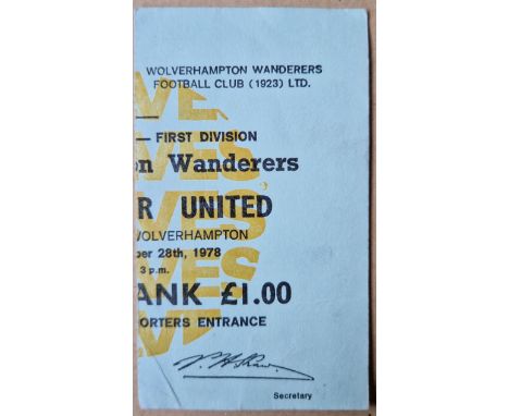 1977-78 WOLVERHAMPTON WANDERERS V MANCHESTER UNITED TICKET
Slight fold
Ref SR