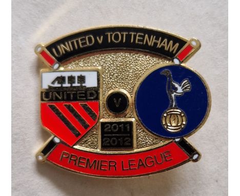 2011-12 MANCHESTER UNITED V TOTTENHAM BADGE
Ref KW