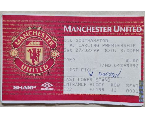 1999-99 TREBLE WINNING SEASON MANCHESTER UNITED V SOUTHAMPTON TICKET
Name noted &amp; slight fold
Ref DT