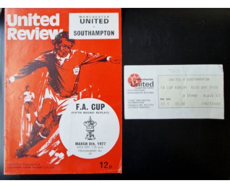 1976-77 MANCHESTER UNITED V SOUTHAMPTON FA CUP REPLAY PROGRAMME &amp; TICKET
Ref LT