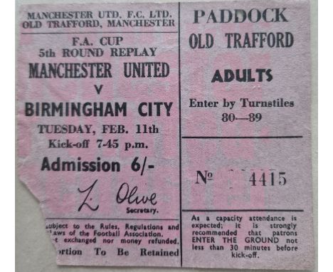 1968-69 MANCHESTER UNITED V BIRMINGHAM CITY FA CUP 5TH ROUND REPLAY TICKET
Some paper loss on corner
Ref DT