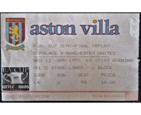 1995 CRYSTAL PALACE V MANCHESTER UNITED FA CUP SEMI-FINAL REPLAY AT VILLA PARK TICKET
Good condition
Ref SM