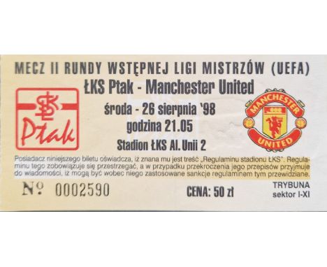1998-99 LKS PTAK V&nbsp; MANCHESTER UNITED CHAMPIONS LEAGUE TICKET - TREBLE WINNING SEASON
Writing on back
Ref DT