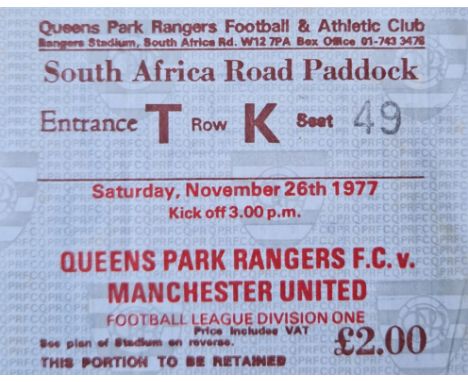 1977-78 QUEENS PARK RANGERS V MANCHESTER UNITED TICKET
Slight folds
Ref SR
