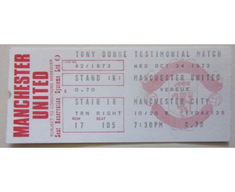 1973 MANCHESTER UNITED V MANCHESTER CITY TONY DUNNE TESTIMONIAL TICKET
Ref IOW