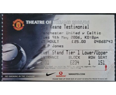 2006 MANCHESTER UNITED V CELTIC ROY KEANE TESTIMONIAL MATCH TICKET
Good condition
Ref SM