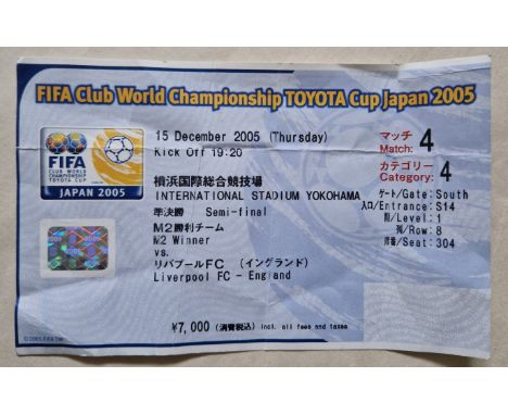 2005 WORLD CLUB CHAMPIONSHIP SEMI FINAL LIVERPOOL V SAPRISSA IN JAPAN TICKET
Slight folds
Ref SM