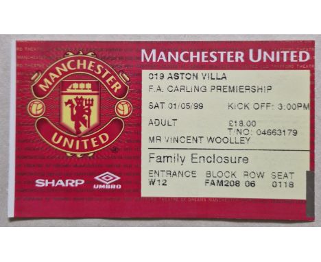 1998-99 TREBLE WINNING SEASON MANCHESTER UNITED V ASTON VILLA TICKET
Ref DT