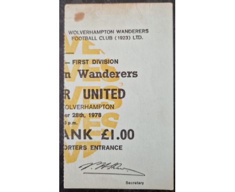 1978-79 WOLVERHAMPTON WANDERERS V MANCHESTER UNITED TICKET
Slight marks and a little paper residue on back where removed from