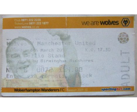 2009-10 WOLVERHAMPTON WANDERERS V MANCHESTER UNITED TICKET
Fold
Ref KJ
