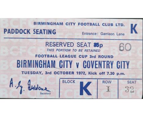 1972-73 BIRMINGHAM CITY V COVENTRY CITY LEAGUE CUP MATCH TICKET
Slight fold
Ref SM