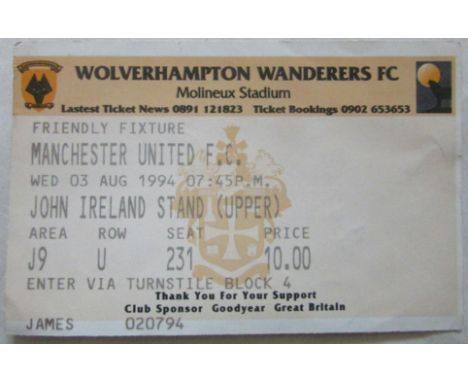 1994-95 WOLVERHAMPTON WANDERERS V MANCHESTER UNITED FRIENDLY TICKET
Ref KJ