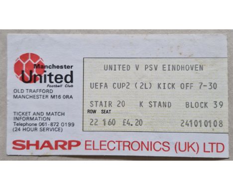 1984-85 MANCHESTER UNITED V PSV EINDHOVEN UEFA CUP TICKET
Ref DT