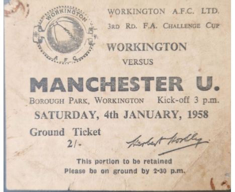 1957-58 WORKINGTON V MANCHESTER UNITED FA CUP VERY RARE TICKET
Pin holes in two corners and writing on rear
Ref LT