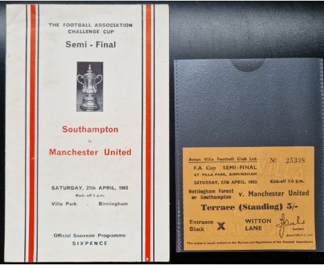 1963 FA CUP SEMI-FINAL SOUTHAMPTON V MANCHESTER UNITED AT VILLA PARK PROGRAMME &amp; TICKET
Ref DT