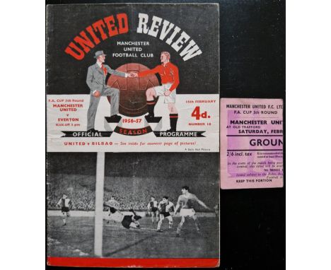 1956-57 MANCHESTER UNITED V EVERTON FA CUP PROGRAMME &amp; TICKET
Programme - slight folds
Ticket - good
Ref SM