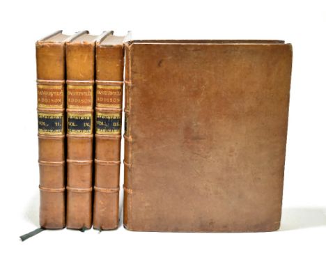 ADDISON (J), THE WORKS OF THE LATE RIGHT HONORABLE JOSEPH ADDISON, four vols, engraved portrait frontis, other engraved plate