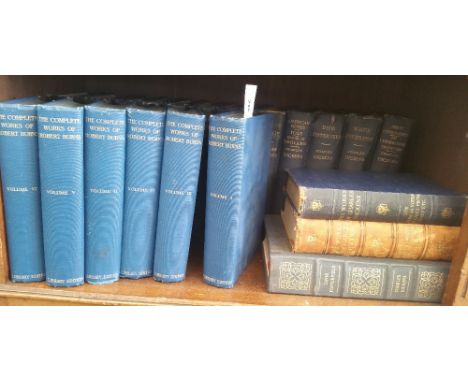 SHELF OF LITERATURE - Complete Works of Robert Burns (6 vols); Works of Charles Dickens (Memorial Edition, 14 vols) + 2 other