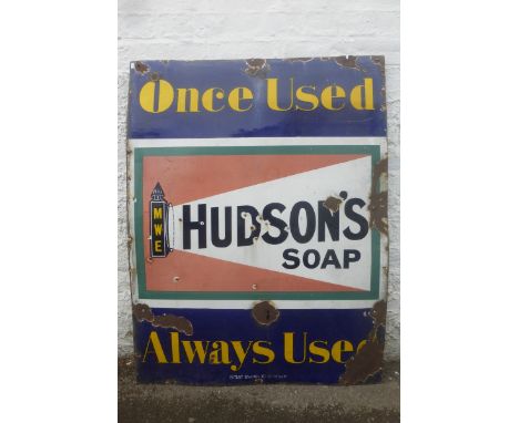 A Hudson's Soap rectangular enamel sign by Patent Enamel with unusual wording - 'Once Used Always Used', 32 x 42".