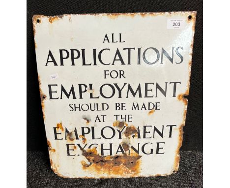 Antique enamel sign 'All applications for employment should be made at the employment exchange' 