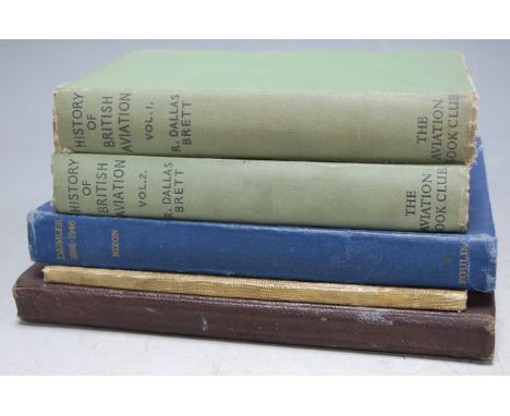 History of British Aviation by R. Dallas Brett, two volumes; Daimler 1896-1946 by John C. Nixon, one volume etc (5)
