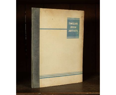 Bodkin (Thomas) Twelve Irish Artists, Dublin: Victor Waddington, 1940, large folio, original printed boards and cloth spine