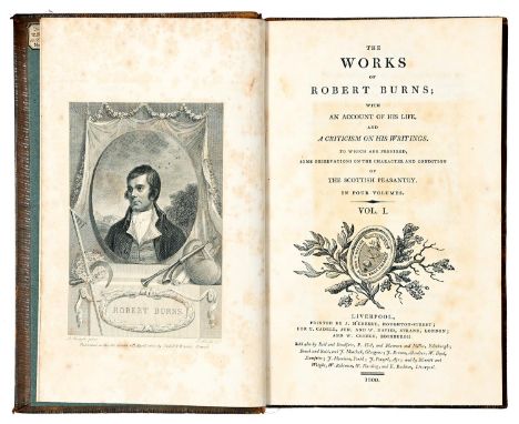 The Works of Robert Burns...to which are Prefixed Some Observations on the Scottish Peasantry, four volumes, engraved portrai