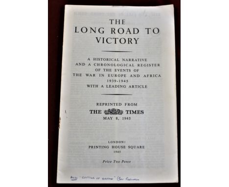 British WWII Leaflet "The Long Road to Victory - A Historical Narrative…", reprinted from The Times May 8, 1945 and republish