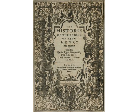 Bacon (Sir Francis) The Historie of the Raigne of King Henry the Seventh, engraved portrait frontispiece, inserted from anoth