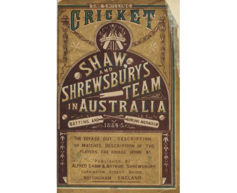  Cricket. Shaw and Shrewsbury's Team in Australia 1884-5, mounted team portrait plate, advertisements at end, several leaves 