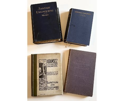 Four books on Sanitation comprising of: Sanitary Engineering, E.C.S. Moore pub. B.T. Batsford 1898, Drainage &amp; Sanitation