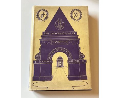 Whistler (Laurence), The Imagination of Vanbrugh and His Fellow Artists, first edition, London: B.T. Batsford Limited, 1954