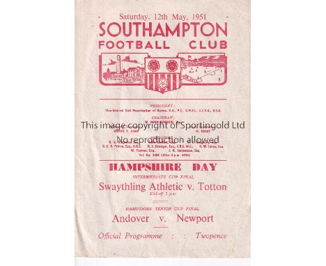 SOUTHAMPTON   4 Page programme Swathling Athletic v Totton (Intermediate Cup Final) and  Andover v Newport (Hampshire Cup Fin