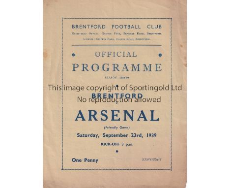 BRENTFORD V ARSENAL 1939     Programme for the Friendly at Brentford 23/9/1939, very slightly worn and very slight vertical c