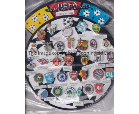 BADGES    A collection of 33 badges from the 2010/11 Champions League with all 32 competing clubs plus the Champions League b