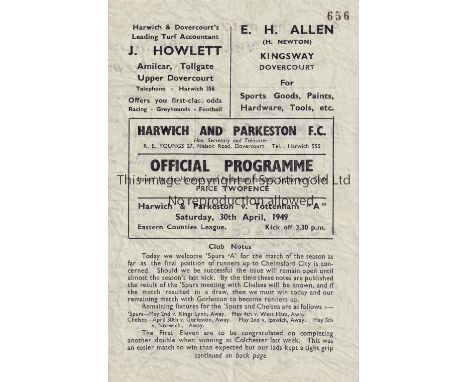 HARWICH &amp; PARKESTON - SPURS 49   Harwich &amp; Parkeston home programme v Tottenham "A", 30/4/49, ECL, four page issue, s