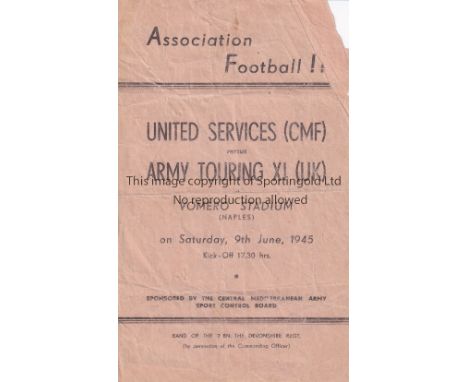 WARTIME FOOTBALL IN ITALY 1945       Programme for United Services CMF v Army Touring XI (UK) 9/6/1945 in Naples. Players fro