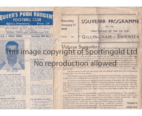 CUP 46-7    Two FA Cup programmes, 46/7, QPR v Poole Town 30/11/46 (minor folds-generally good) and Swansea v Gillingham, 11/