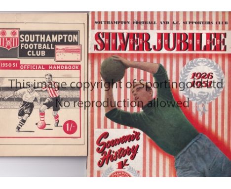 SOUTHAMPTON    Official Handbook  from the 1950/51 season plus 60 Page Silver Jubilee Souvenir History 1926-1951. Both good  