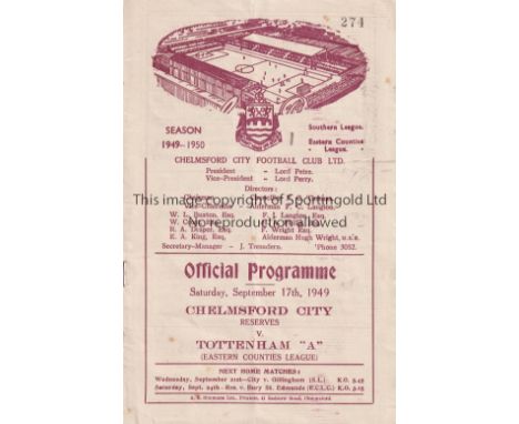 CHELMSFORD - TOTTENHAM 49   Chelmsford City Reserves home programme v Tottenham "A", 17/9/49, ECL, pencil h-t scores, minor f