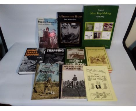TRAPPING, FERRETING ETC. BOOKS to include 'A Bird in the Hand. Bird-Trapping Tales' by Bill Doherty 2006 (signed), 'Traps &am