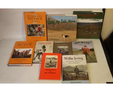 BOOKS ON LAKELAND HUNTING to include 'Try Back Lads Try Back Reminiscences of Northern Hunting Folk' by Lyn Harber 2011 Limit
