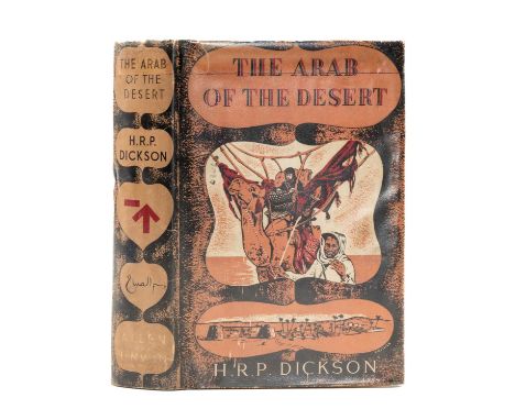 DICKSON (H.R.P.), The Arab of the Desert, second edition, portrait frontispiece, plates and illustrations, 11 fold out maps/c