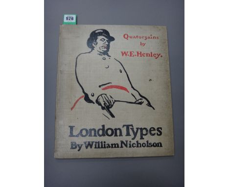 NICHOLSON (W.)  London Types. First Edition. 12 colour lithographed plates & envoy leaf; coloured pictorial cloth, folio. 189