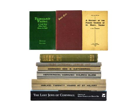 Religion in Cornwall. Nine works. 'The Cornish See &amp; Cathedral. Historical and Architectural Notes,' second edition, orig