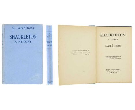 BEGBIE, Harold. 'Shackleton: A Memory,'  1922, First Edition, Mills and Boon, 89pp + 16pp, catalogue of new books, Clean and 