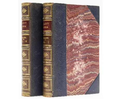 Trollope (Anthony) Lady Anna, 2 vol., first edition, half-titles, scattered faint spotting, bookplate, contemporary half-moro